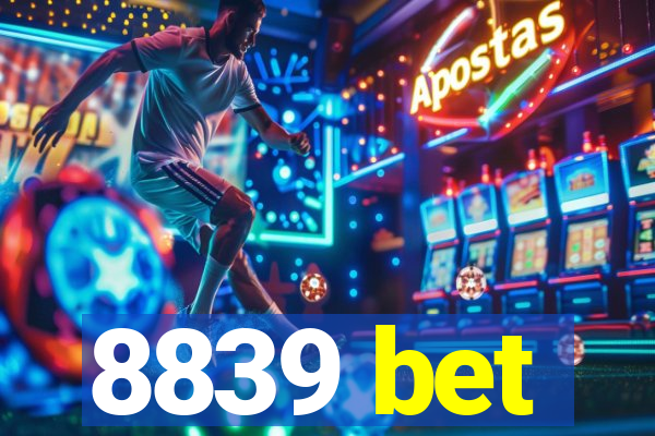 8839 bet